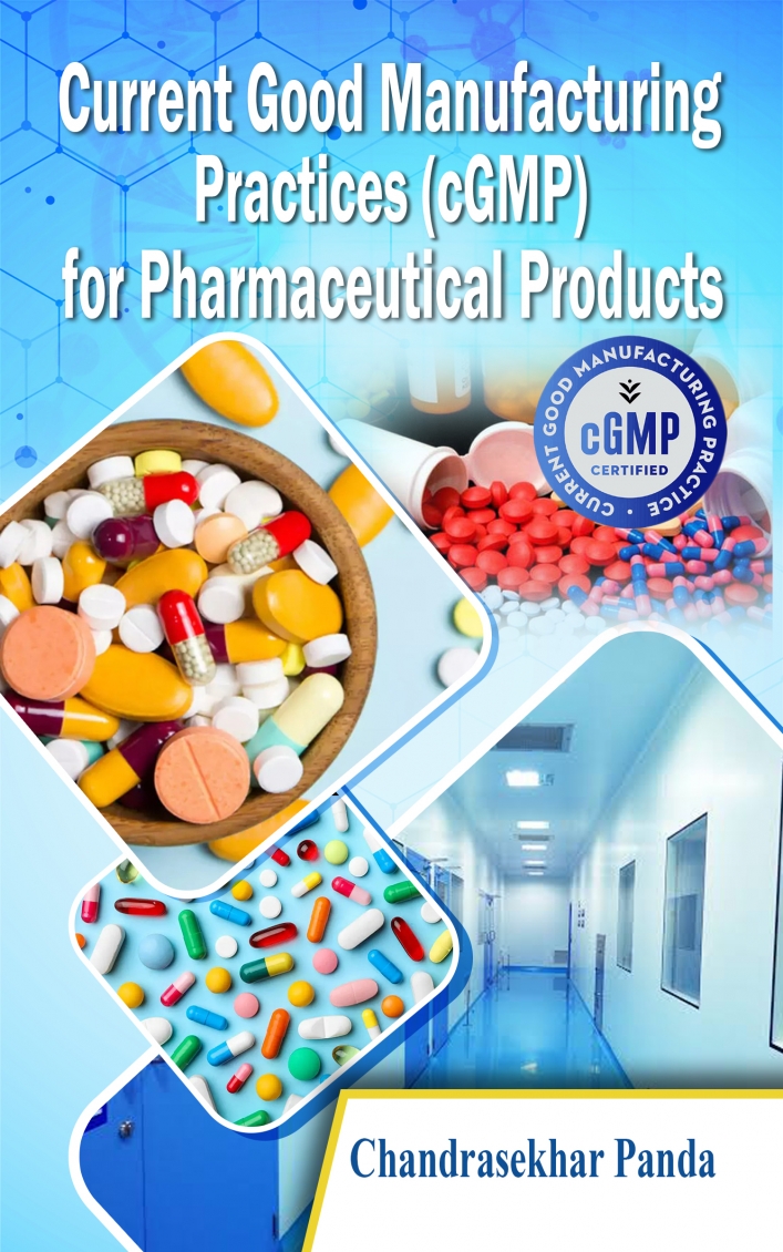Current Good Manufacturing Practices (cGMP) for Pharmaceutical Products